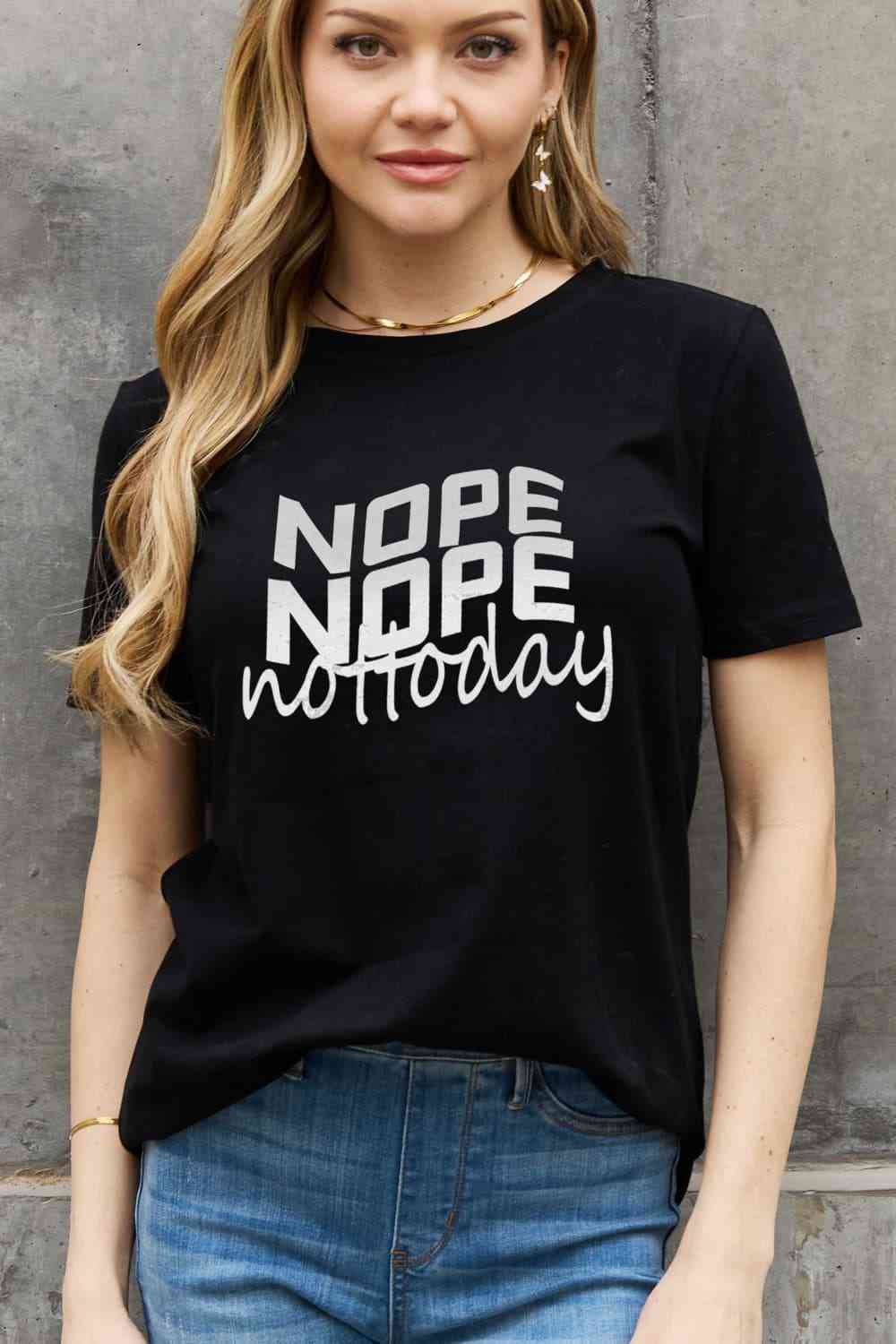 Simply Love Full Size NOPE NOPE NOT TODAY Graphic Cotton Tee